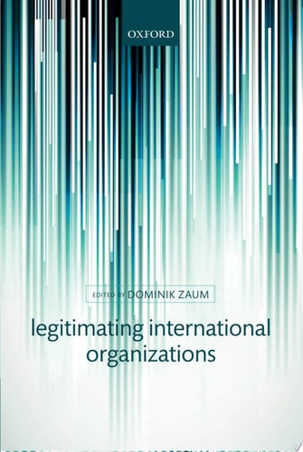 Legitimating International Organizations