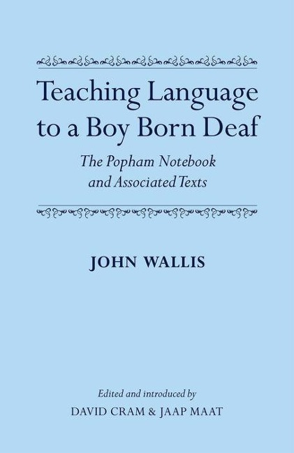 Teaching Language to a Boy Born Deaf: The Popham Notebook and Associated Texts