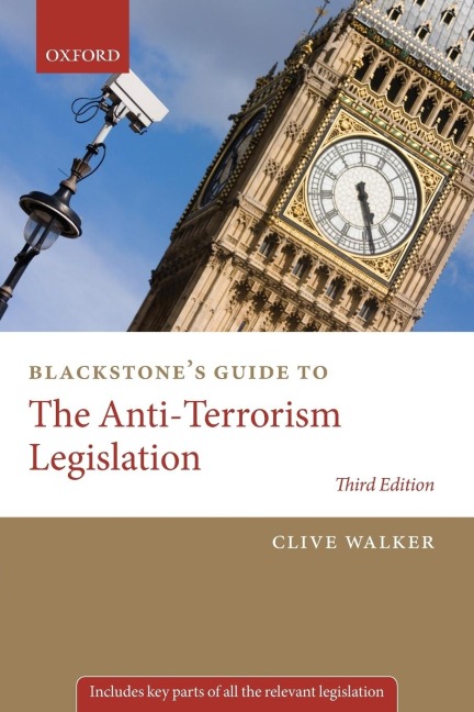Blackstones Guide to the Anti-Terrorism Legislation