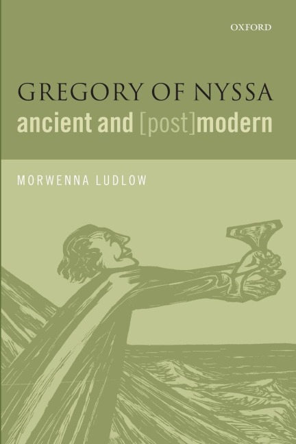 Gregory of Nyssa, Ancient and (Post)Modern