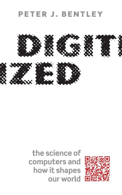Digitized: The Science of Computers and How It Shapes Our World