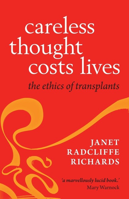 Careless Thought Costs Lives: The Ethics of Transplants