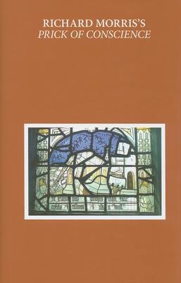 Richard Morris's Prick of Conscience: A Corrected and Amplified Reading Text