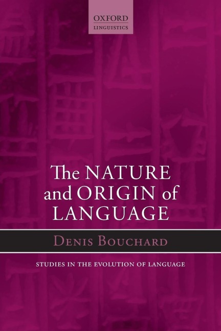 The Nature and Origin of Language