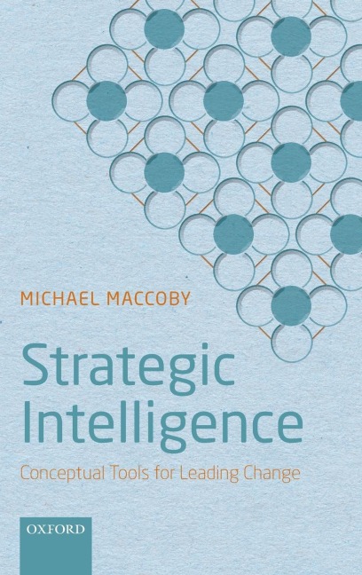 Strategic Intelligence: Conceptual Tools for Leading Change