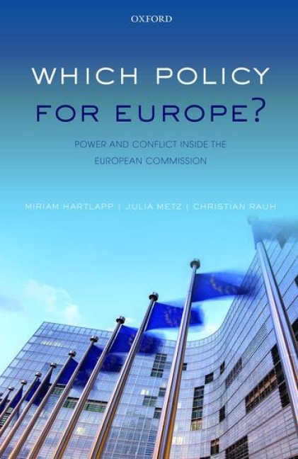 Which Policy for Europe?: Power and Conflict Inside the European Commission