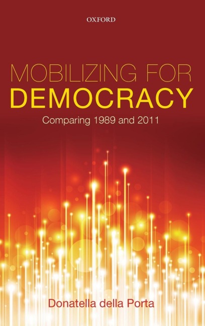 Mobilizing for Democracy: Comparing 1989 and 2011