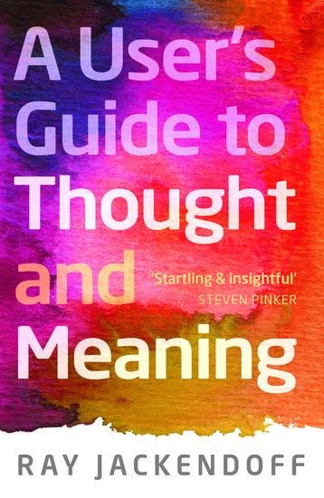 Users Guide to Thought and Meaning