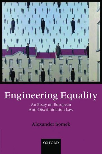 Engineering Equality: An Essay on European Anti-Discrimination Law