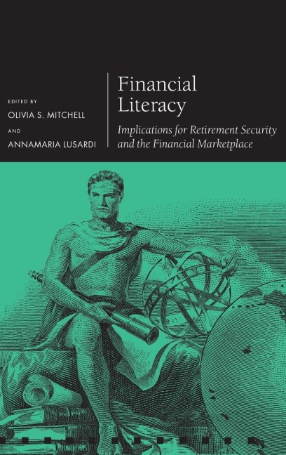Financial Literacy: Implications for Retirement Security and the Financial Marketplace