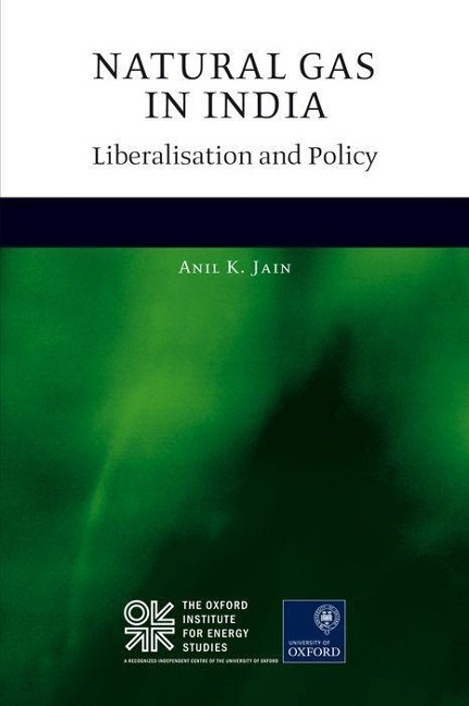 Natural Gas in India: Liberalisation and Policy