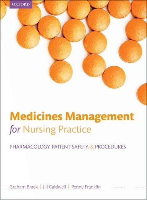Medicines Management for Nursing Practice: Pharmacology, Patient Safety, and Procedures