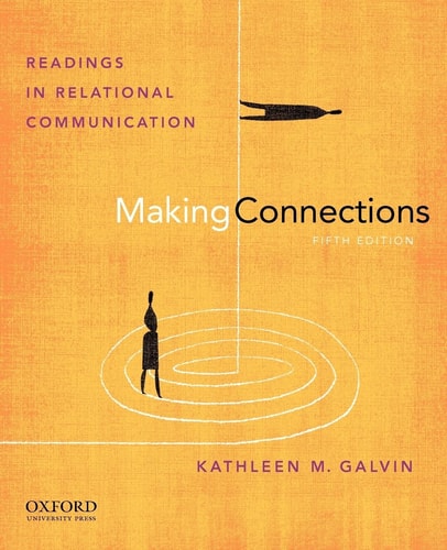 Making Connections Readings in Relational Communication