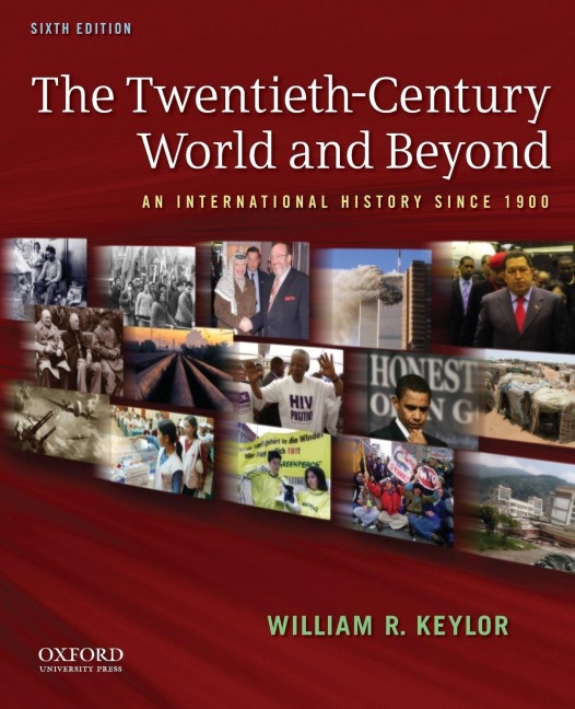 Twentieth-Century World and Beyond: An International History Since 1900