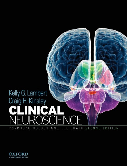 Clinical Neuroscience: Psychopathology and the Brain (Revised)