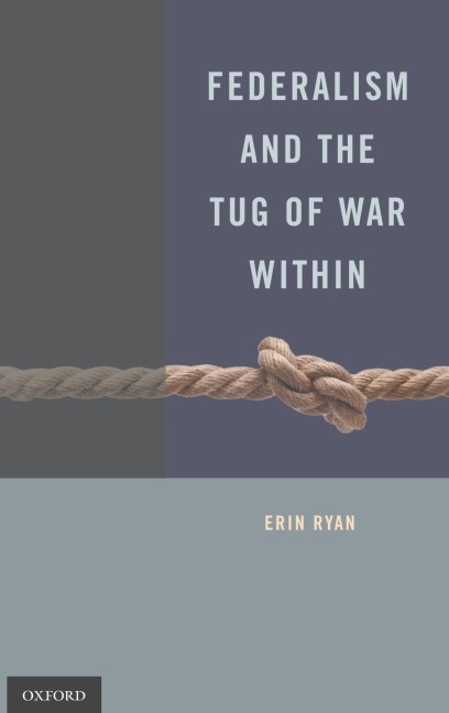 Federalism and the Tug of War Within