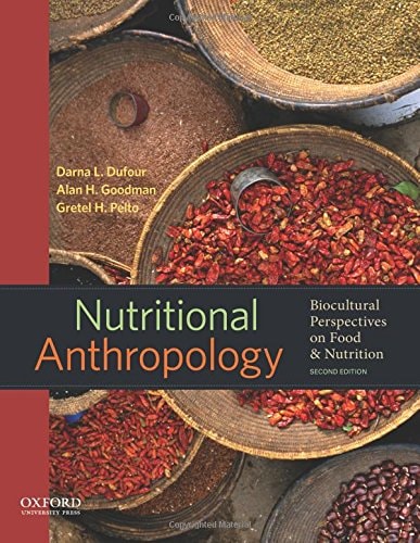 Nutritional Anthropology Biocultural Perspectives on Food and Nutrition