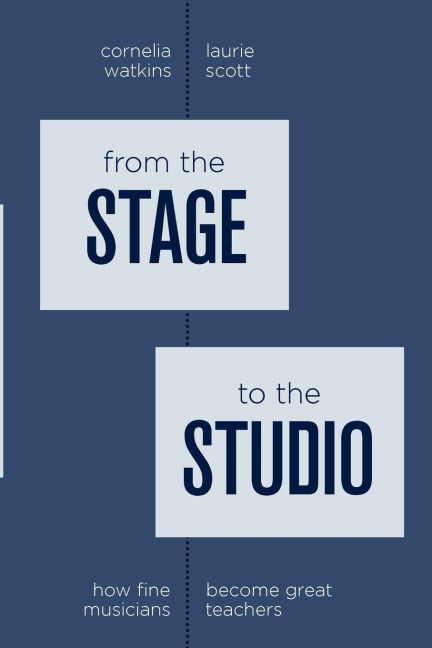 From the Stage to the Studio: How Fine Musicians Become Great Teachers