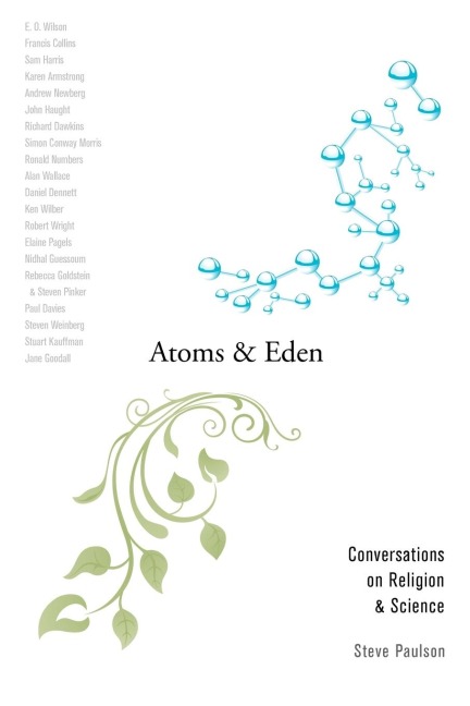 Atoms and Eden: Conversations on Religion and Science