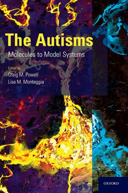 Autisms: Molecules to Model Systems