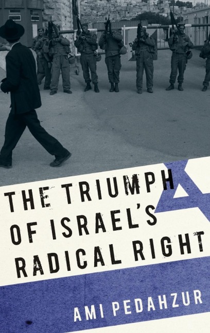 Triumph of Israels Radical Right