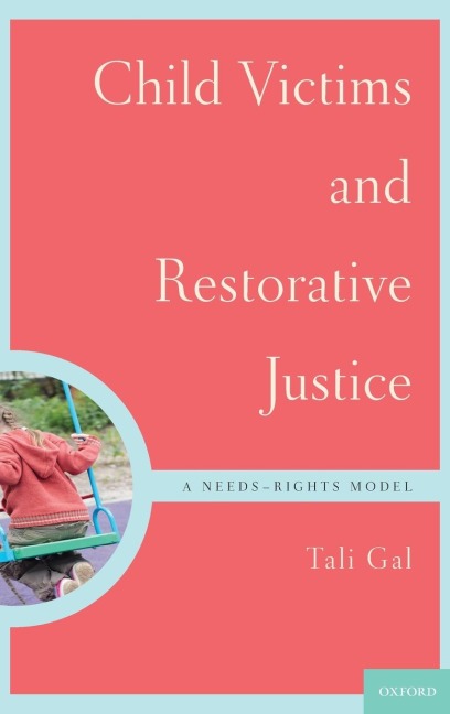 Child Victims and Restorative Justice: A Needs-Rights Model