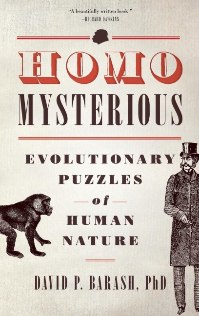 Homo Mysterious: Evolutionary Puzzles of Human Nature