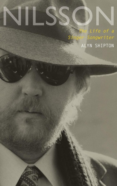 Nilsson: The Life of a Singer-Songwriter