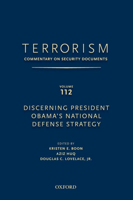 Terrorism: Commentary on Security Documents Volume 112: Discerning President Obamas National Defense Strategy