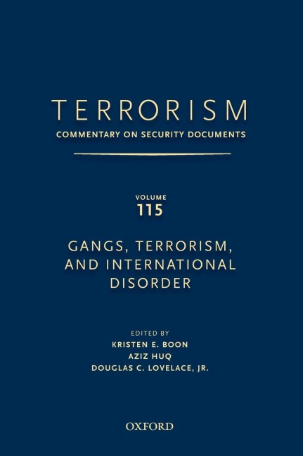 Terrorism: Commentary on Security Documents Volume 115: Gangs, Terrorism, and International Disorder