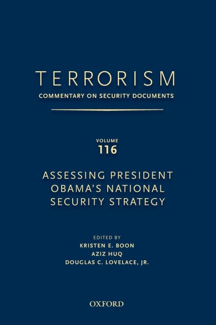 Terrorism: Commentary on Security Documents Volume 116: Assessing President Obamas National Security Strategy