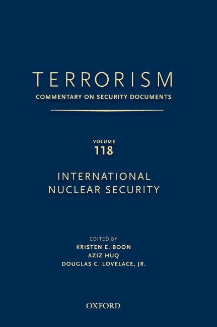 Terrorism: Commentary on Security Documents Volume 118: International Nuclear Security