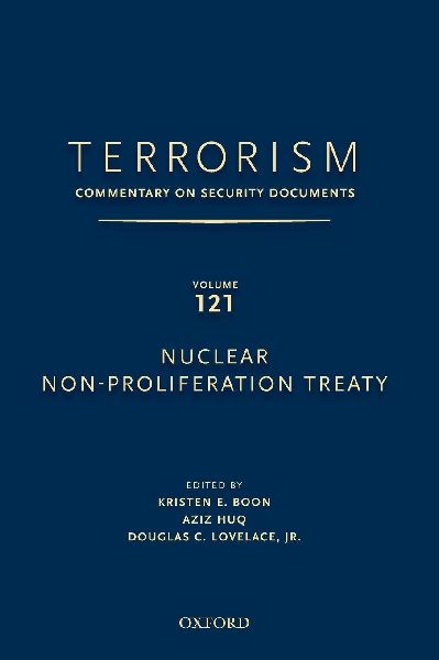 Terrorism: Commentary on Security Documents Volume 121: Nuclear Non-Proliferation Treaty