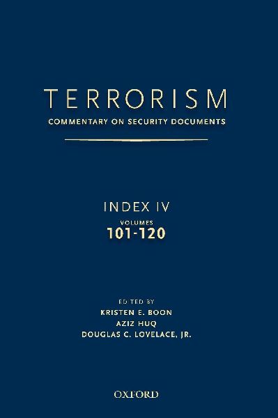 Terrorism: Commentary on Security Documents Index IV: Volumes 101-120