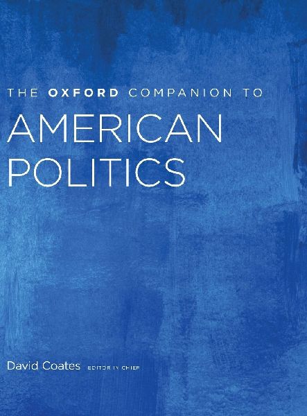 Oxford Companion to American Politics: 2-Volume Set
