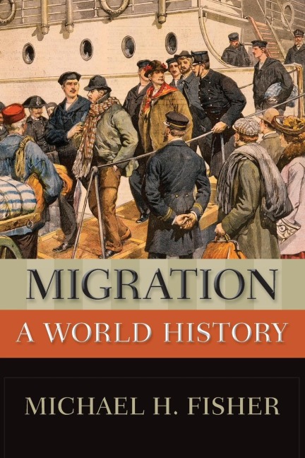 Migration: A World History