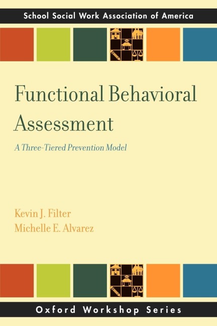 Functional Behavior Assessment: A Three-Tiered Prevention Model
