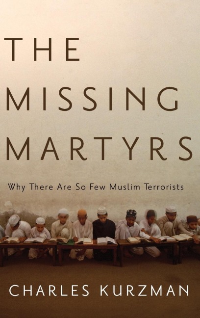 Missing Martyrs: Why There Are So Few Muslim Terrorists