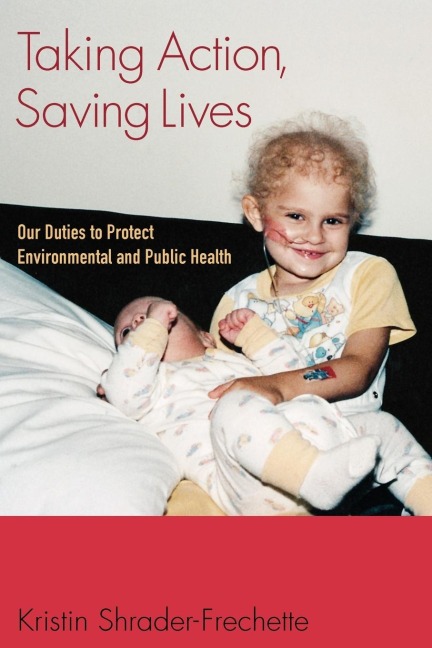 Taking Action, Saving Lives: Our Duties to Protect Environmental and Public Health