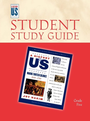 Making Thirteen Colonies: Elementary Grades Student Study Guide, a History of US