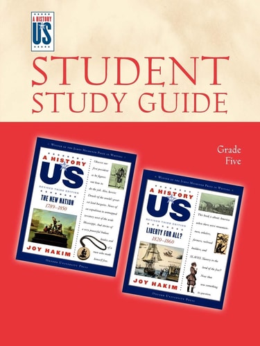 The New Nation, Liberty for All: Elementary Grades Student Study Guide, a History of US