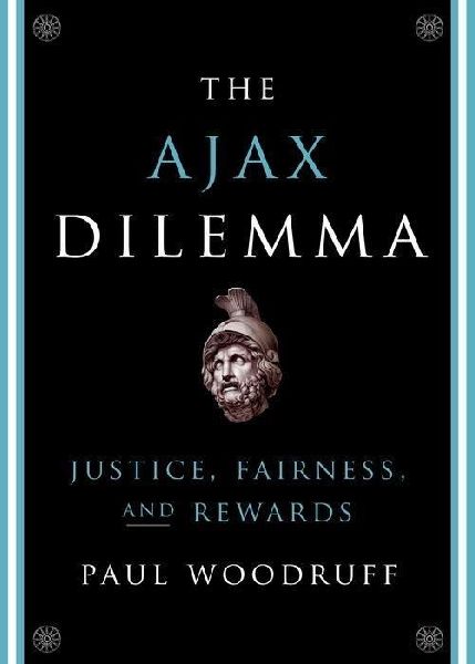 The Ajax Dilemma: Justice, Fairness, and Rewards