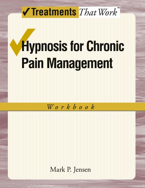 Hypnosis for Chronic Pain Management Workbook