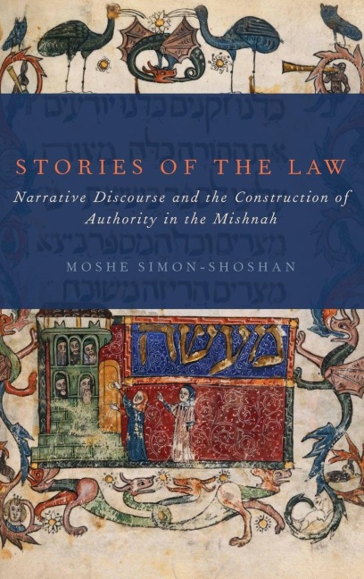 Stories of the Law: Narrative Discourse and the Construction of Authority in the Mishnah