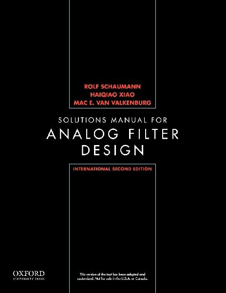 International Solutions Manual for Design of Analog Filters