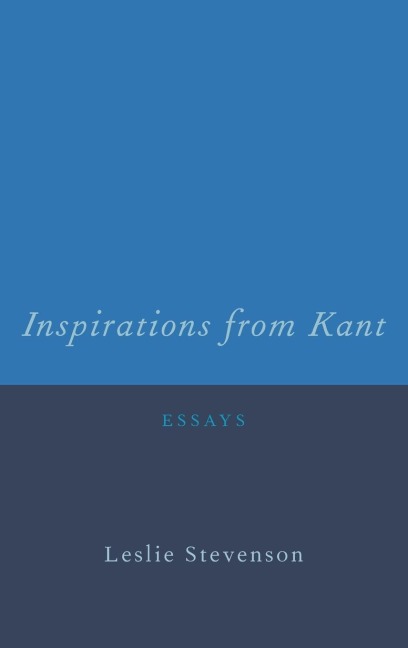 Inspirations from Kant: Essays