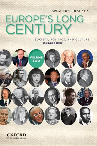 Europe's Long Century Society, Politics, and Culture, 1900-present
