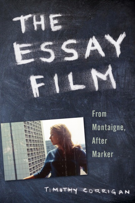 The Essay Film: From Montaigne, After Marker