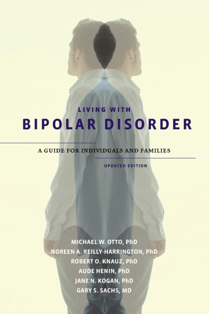 Living with Bipolar Disorder: A Guide for Individuals and Familiesupdated Edition (Updated)