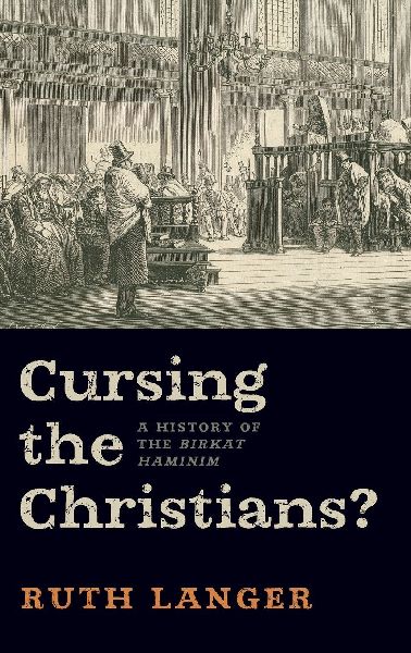 Cursing the Christians?: A History of the Birkat Haminim